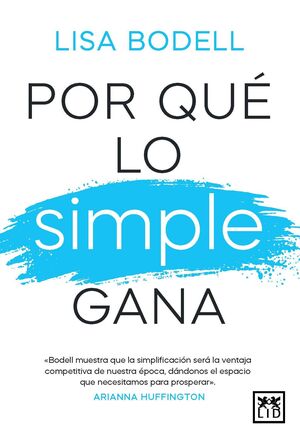 POR QUÉ LO SIMPLE GANA?