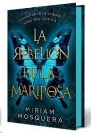 REBELIÓN DE LA MARIPOSA, LA