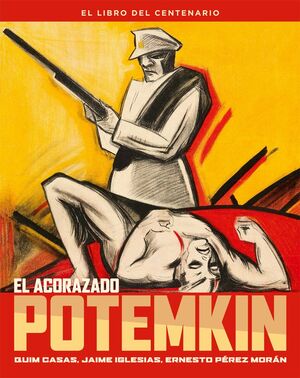 ACORAZADO POTEMKIN, EL. EL LIBRO DEL CENTENARIO