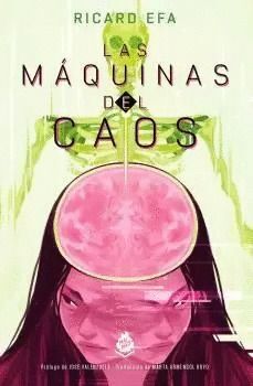 MAQUINAS DEL CAOS, LAS