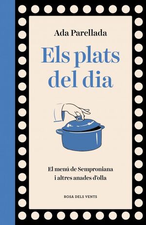 PLATS DEL DIA, ELS