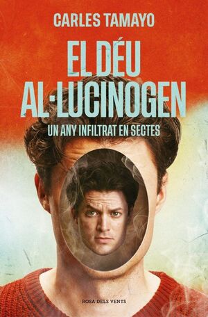 DÉU AL·LUCINOGEN, EL