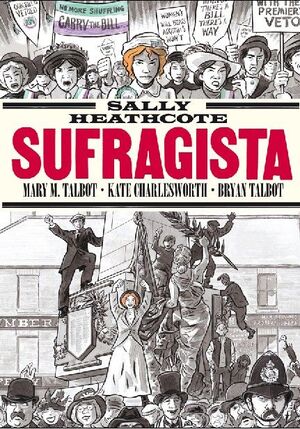 SALLY HEATHCOTE: SUFRAGISTA
