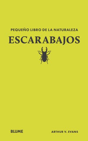 ESCARABAJOS - PEQUEÑO LIBRO DE LA NATURALEZA