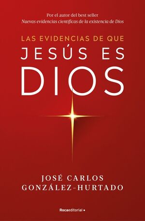 EVIDENCIAS DE QUE JESUS ES DIOS, LAS