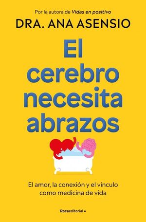 CEREBRO NECESITA ABRAZOS, EL