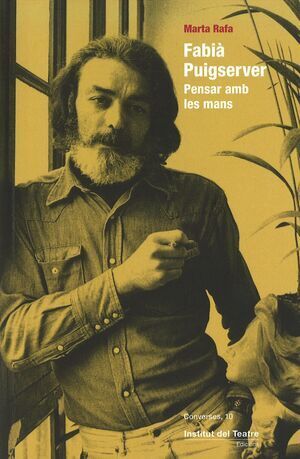 FABIÀ PUIGSERVER. PENSAR AMB LES MANS.