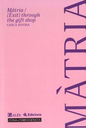 MÀTRIA. [EXIT] THROUGH THE GIFT SHOP