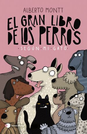 GRAN LIBRO DE LOS PERROS SEGÚN MI GATO, EL
