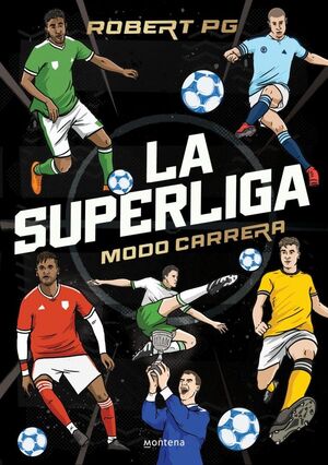 SUPERLIGA, LA -MODO CARRERA-