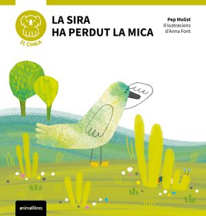 SIRA HA PERDUT LA MICA, LA