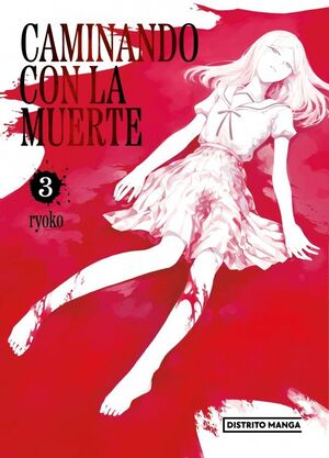 CAMINANDO CON LA MUERTE Nº 03