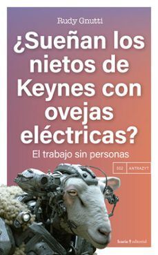 N LOS NIETOS DE KEYNES CON OVEJAS ELECTRICAS?