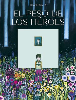 PESO DE LOS HÉROES, EL