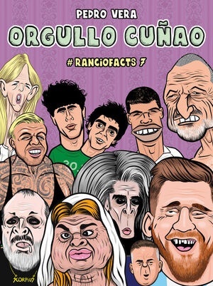 RANCIOFACTS 6 - ORGULLO CUÑAO