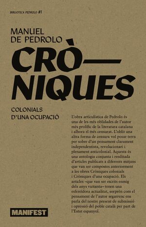 CRÒNIQUES COLONIALS: CRÒNIQUES D´UNA OCUPACIÓ