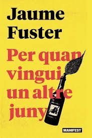 PER QUAN VINGUI UN ALTRE JUNY