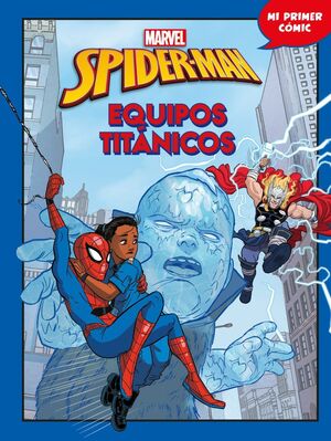 SPIDER-MAN 3: EQUIPOS TITÁNICOS