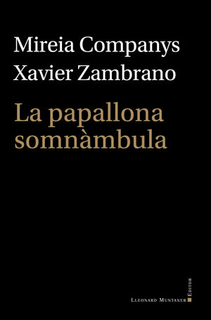 PAPALLONA SOMNÀMBULA, LA