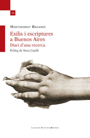 EXILIS I ESCRIPTURES A BUENOS AIRES. DIARI D'UNA RECERCA