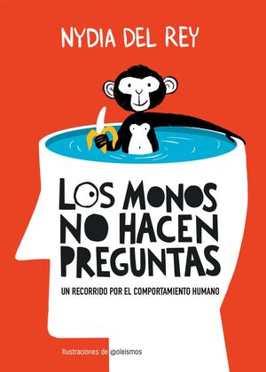 MONOS NO HACEN PREGUNTAS, LOS
