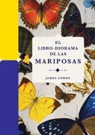 LIBRO-DIORAMA DE LAS MARIPOSAS, EL