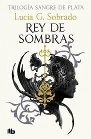 REY DE SOMBRAS