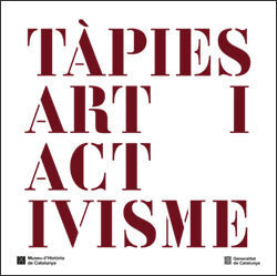 TÀPIES. ART I ACTIVISME