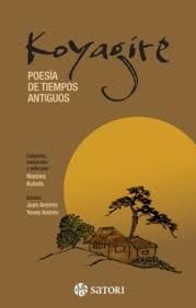 KOYAGIRE. POESÍA DE TIEMPOS ANTIGUOS