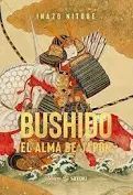 BUSHIDO. EL ALMA DE JAPÓN
