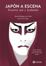 JAPÓN A ESCENA:TEATRO NO Y KABUKI