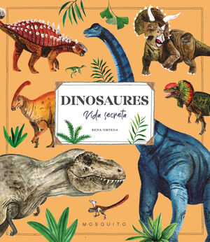 DINOSAURES (VIDA SECRETA)