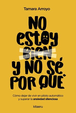 NO ESTOY BIEN Y NO SÉ POR QUE