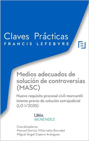 MEDIOS ADECUADOS DE SOLUCIÓN DE CONTROVERSIAS (MASC)
