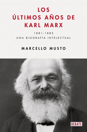 ULTIMOS AÑOS DE KARL MARX, LOS
