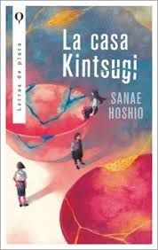 CASA KINTSUGI, LA (CASTELLANO)