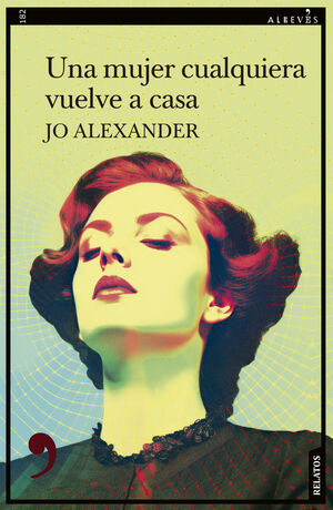 MUJER CUALQUIERA VUELVE A CASA, UNA