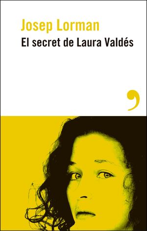 SECRET DE LAURA VALDÉS, EL