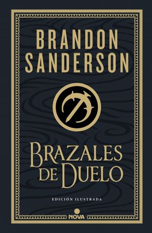 BRAZALES DE DUELO (EDICIÓN ILUSTRADA)