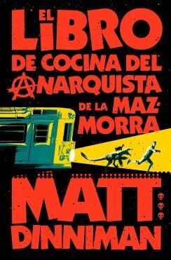 LIBRO DE COCINA DEL ANARQUISTA DE LA MAZMORRA, EL