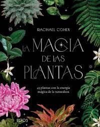 MAGIA DE LAS PLANTAS, LA
