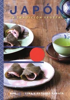 JAPÓN.  LA TRADICION VEGETAL