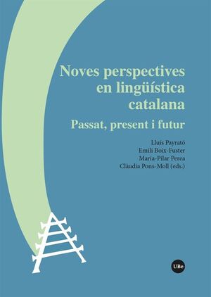 NOVES PERSPECTIVES EN LINGÜÍSTICA CATALANA