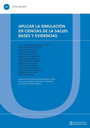 APLICAR LA SIMULACIÓN EN CIENCIAS DE LA SALUD: BASES Y EVIDENCIAS