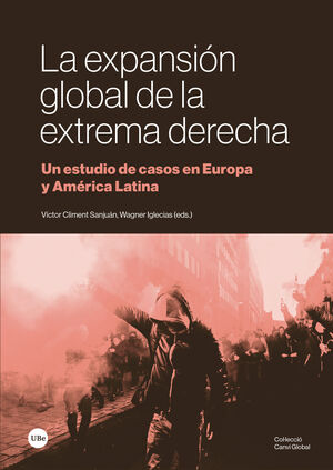 EXPANSIÓN GLOBAL DE LA EXTREMA DERECHA, LA