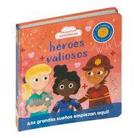 HEROES VALIOSOS - PEQUEÑOS SOÑADORES