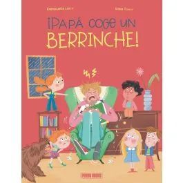 PAPA COGE UN BERRINCHE!