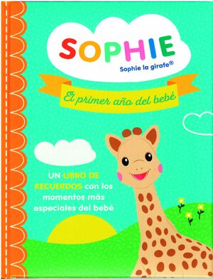 SOPHIE EL PRIMER AÑO DEL BEBÉ