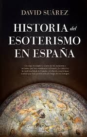 HISTORIA DEL ESOTERISMO EN ESPAÑA