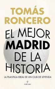 MEJOR MADRID DE LA HISTORIA, EL
